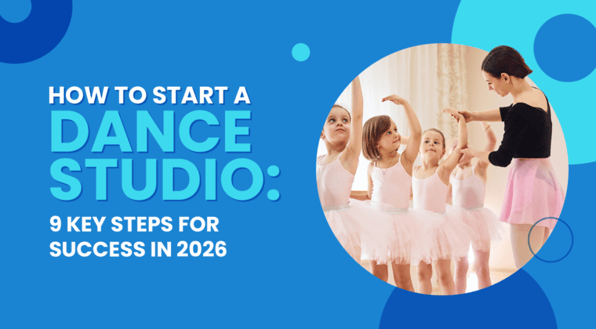 The title of the article, “How to Start a Dance Studio: 9 Key Steps for Success in 2026.”