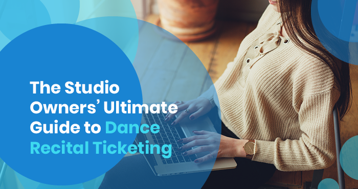 Learn everything that you need to know about dance recital ticketing and software solutions for your studio.