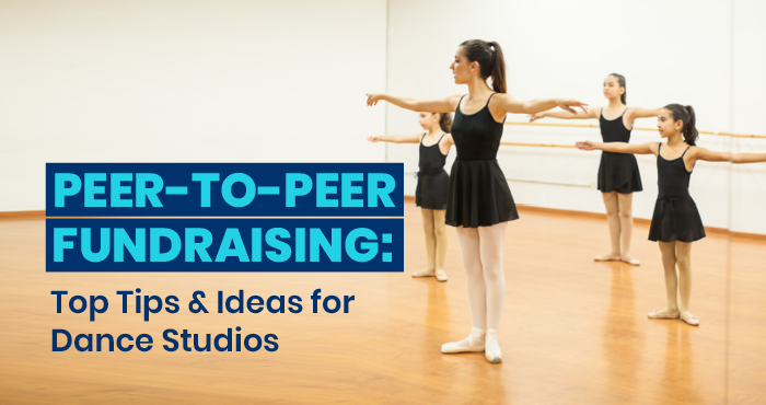 Here are the top peer to peer fundraising tips and ideas for dance studios. 