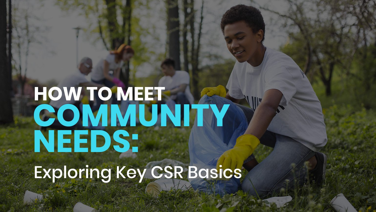 This article talks about corporate social responsibility basics and gives tips for meeting community needs.